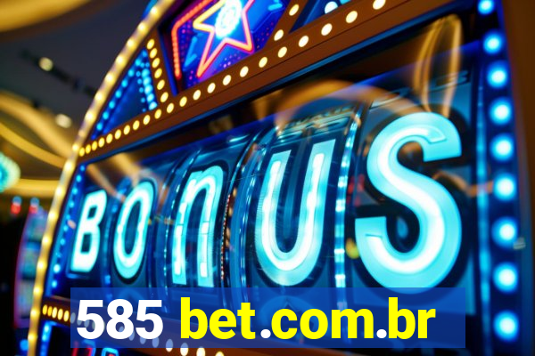 585 bet.com.br